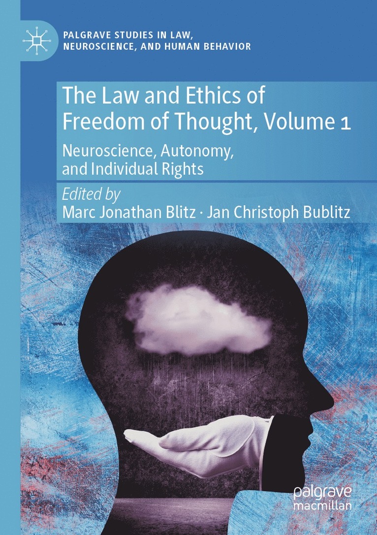Law and Ethics of Freedom of Thought, Volume 1