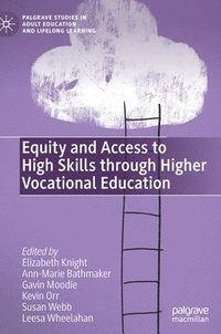 bokomslag Equity and Access to High Skills through Higher Vocational Education