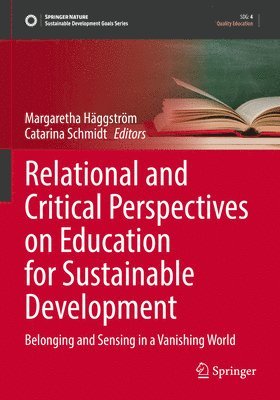 Relational and Critical Perspectives on Education for Sustainable Development 1