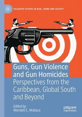 Guns, Gun Violence and Gun Homicides 1