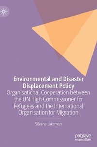 bokomslag Environmental and Disaster Displacement Policy