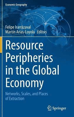 bokomslag Resource Peripheries in the Global Economy