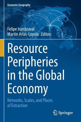 Resource Peripheries in the Global Economy 1
