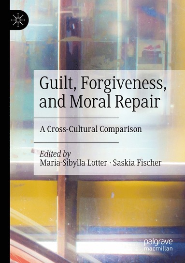 bokomslag Guilt, Forgiveness, and Moral Repair