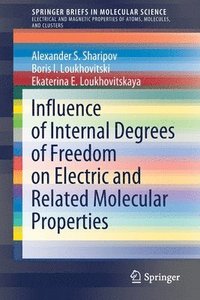 bokomslag Influence of Internal Degrees of Freedom on Electric and Related Molecular Properties