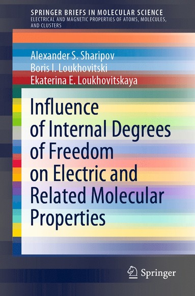 bokomslag Influence of Internal Degrees of Freedom on Electric and Related Molecular Properties