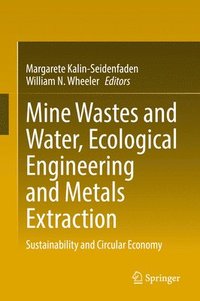 bokomslag Mine Wastes and Water, Ecological Engineering and Metals Extraction