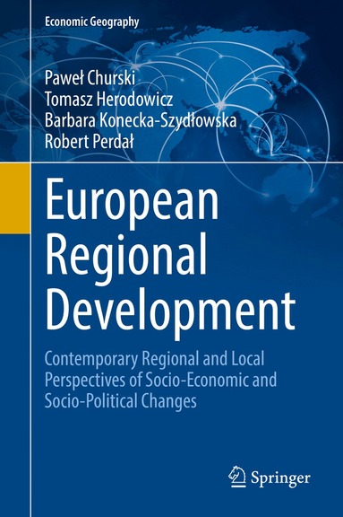 Paweł Churski, Tomasz Herodowicz, Barbara Konecka-Szydłowska, Robert Perdał - European Regional Development, Inbunden