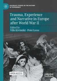 bokomslag Trauma, Experience and Narrative in Europe after World War II