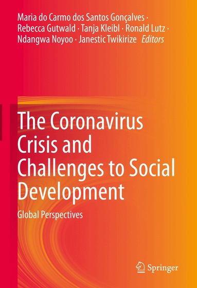 Maria do Carmo dos Santos Gonçalves, Rebecca Gutwald, Tanja Kleibl, Ronald Lutz, Ndangwa Noyoo, Janestic Twikirize - Coronavirus Crisis and Challenges to Social Development, Inbunden