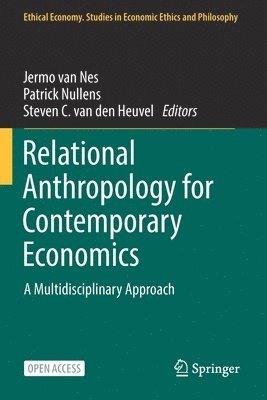 Relational Anthropology for Contemporary Economics 1