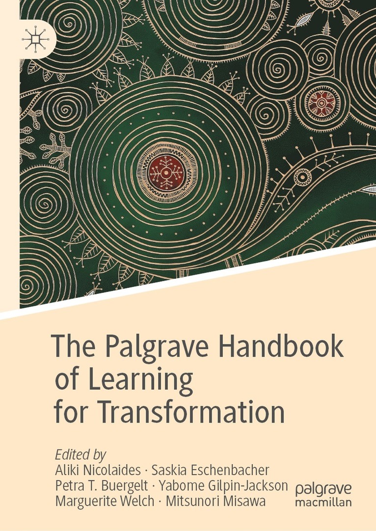 The Palgrave Handbook of Learning for Transformation 1