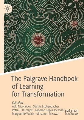 The Palgrave Handbook of Learning for Transformation 1