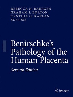 Benirschke's Pathology of the Human Placenta 1