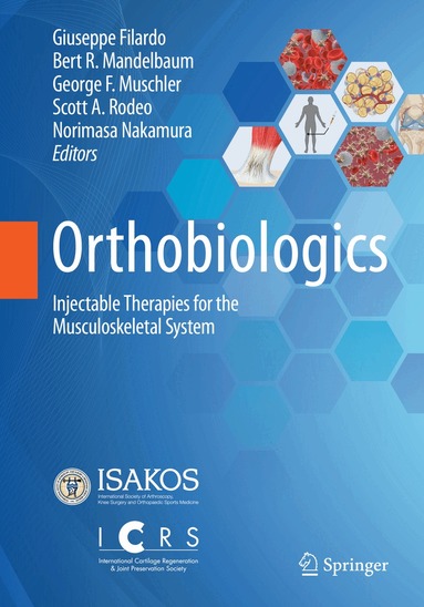Giuseppe Filardo, Bert R. Mandelbaum, George F. Muschler, Scott A. Rodeo, Norimasa Nakamura - Orthobiologics, Inbunden
