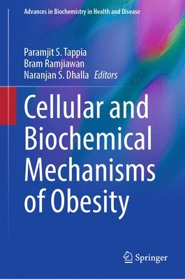 Cellular and Biochemical Mechanisms of Obesity 1