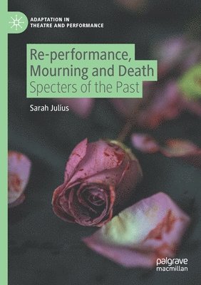 Re-performance, Mourning and Death 1