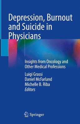 bokomslag Depression, Burnout and Suicide in Physicians