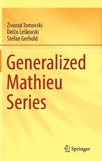 bokomslag Generalized Mathieu Series