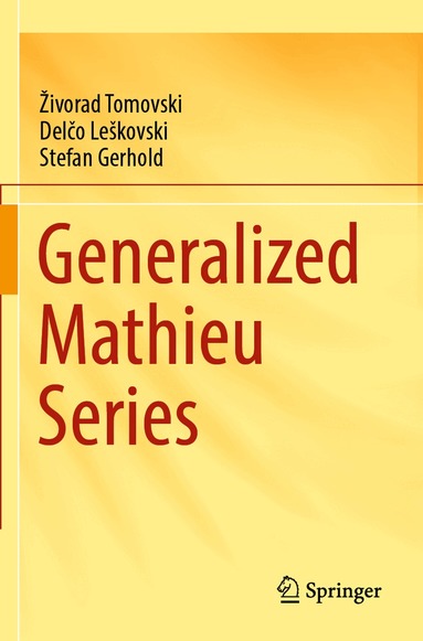 Živorad Tomovski, Delčo Leškovski, Stefan Gerhold - Generalized Mathieu Series, Häftad
