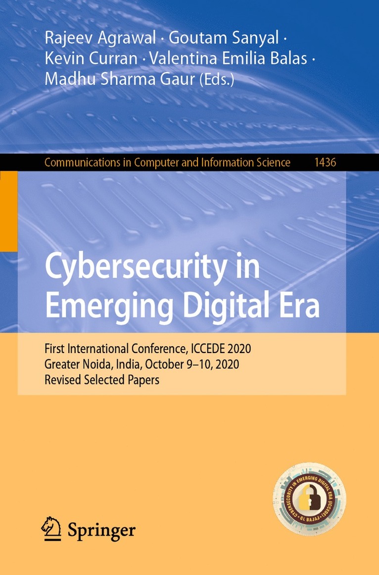 Rajeev Agrawal, Goutam Sanyal, Kevin Curran, Valentina Emilia Balas, Madhu Sharma Gaur - Cybersecurity in Emerging Digital Era, Häftad