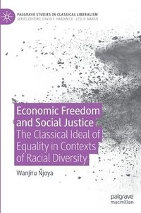 bokomslag Economic Freedom and Social Justice