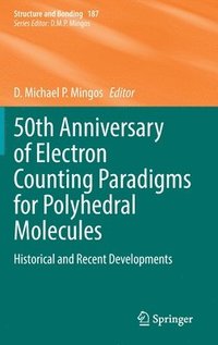 bokomslag 50th Anniversary of Electron Counting Paradigms for Polyhedral Molecules