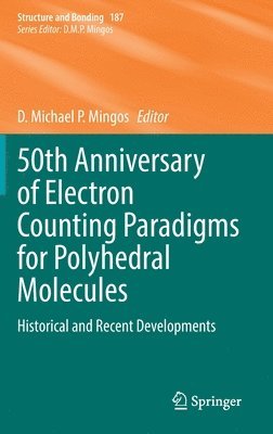 bokomslag 50th Anniversary of Electron Counting Paradigms for Polyhedral Molecules