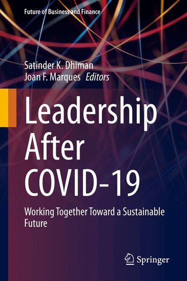 Satinder K. Dhiman, Joan F. Marques - Leadership after COVID-19, Inbunden