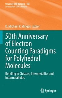 bokomslag 50th Anniversary of Electron Counting Paradigms for Polyhedral Molecules