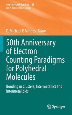 50th Anniversary of Electron Counting Paradigms for Polyhedral Molecules 1