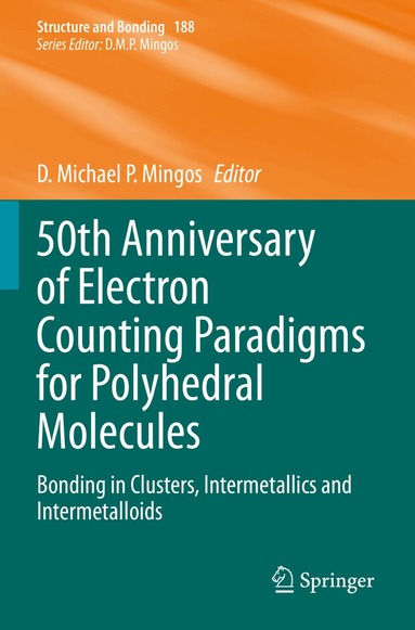 D. Michael P. Mingos - 50th Anniversary of Electron Counting Paradigms for Polyhedral Molecules, Häftad