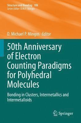 50th Anniversary of Electron Counting Paradigms for Polyhedral Molecules 1