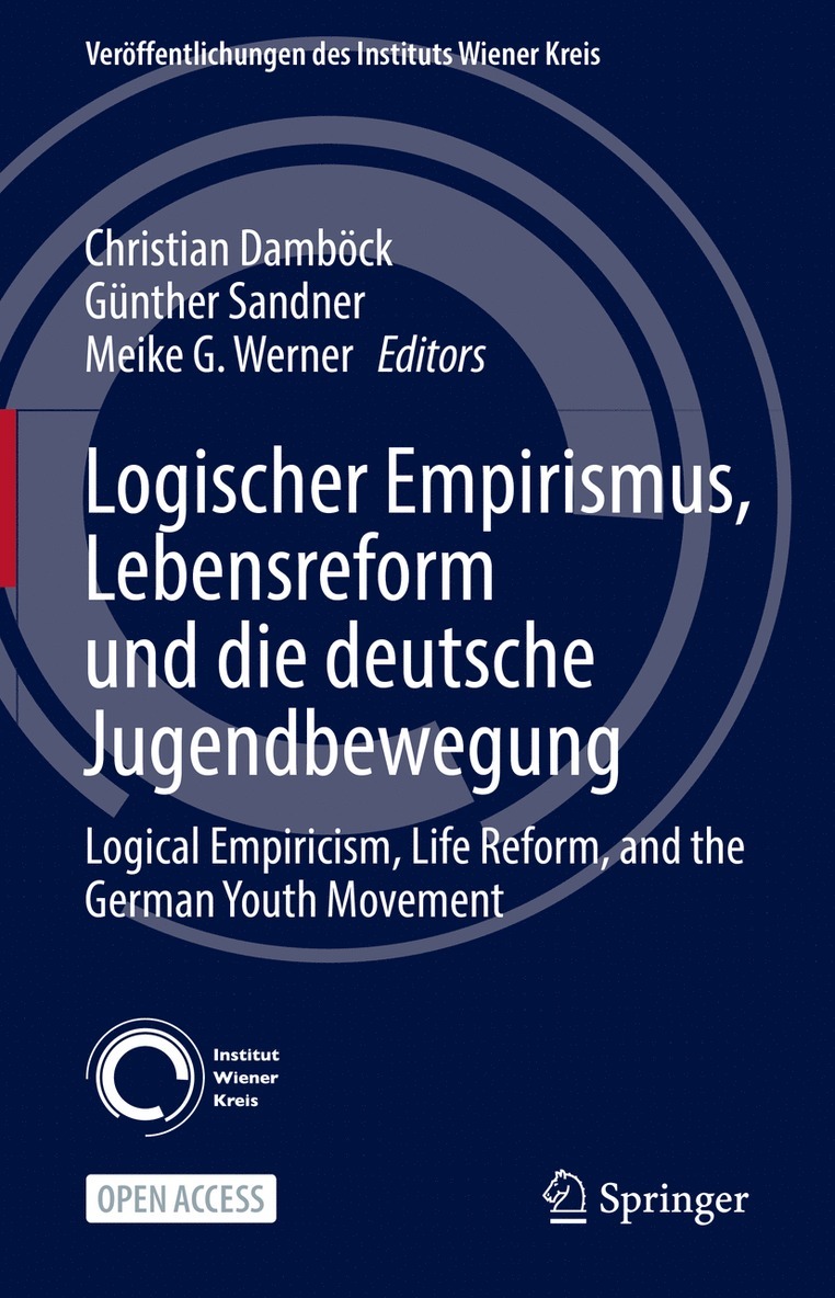 Christian Damböck, Günther Sandner, Meike G. Werner, Christian Dambock, Gunther Sandner - Logischer Empirismus, Lebensreform und die deutsche Jugendbewegung, Inbunden