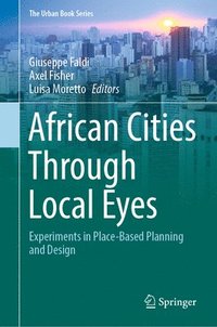 bokomslag African Cities Through Local Eyes