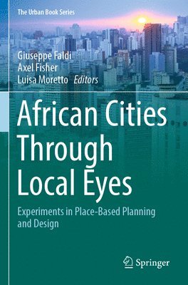 bokomslag African Cities Through Local Eyes