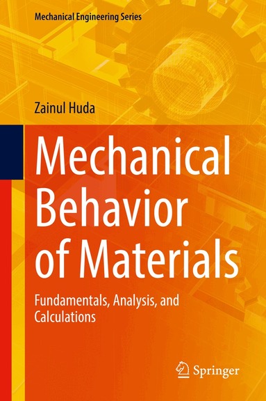 Zainul Huda - Mechanical Behavior of Materials, Inbunden