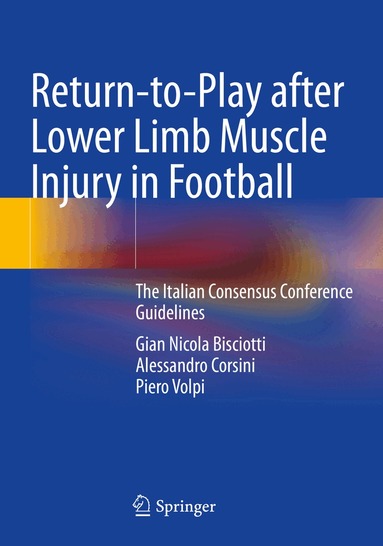 Gian Nicola Bisciotti, Alessandro Corsini, Piero Volpi - Return-to-Play after Lower Limb Muscle Injury in Football, Häftad