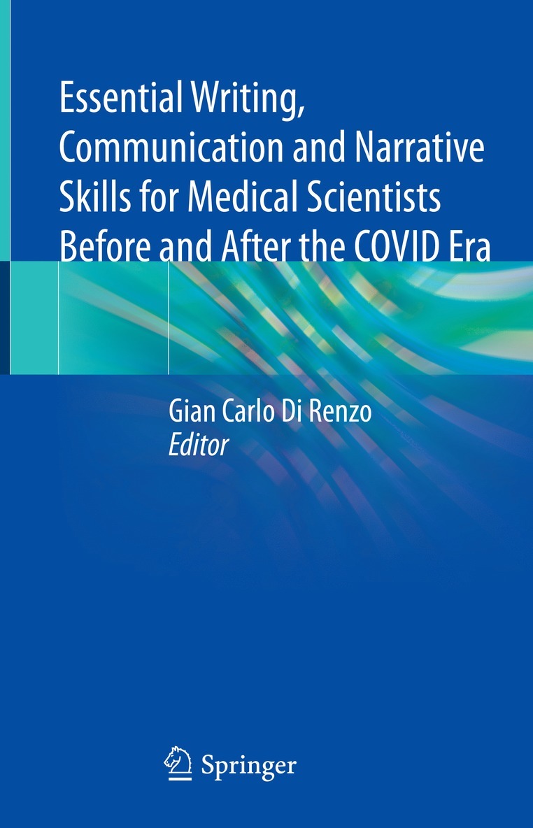 Gian Carlo Di Renzo - Essential Writing, Communication and Narrative Skills for Medical Scientists Before and After the COVID Era, Inbunden