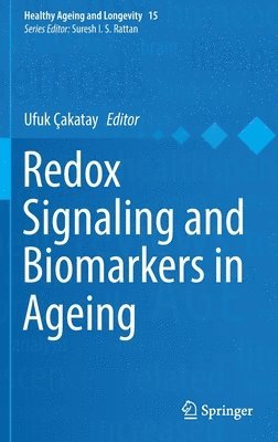 bokomslag Redox Signaling and Biomarkers in Ageing