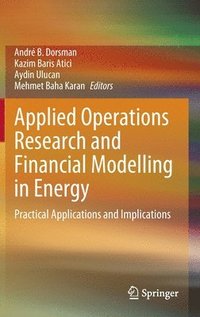bokomslag Applied Operations Research and Financial Modelling in Energy