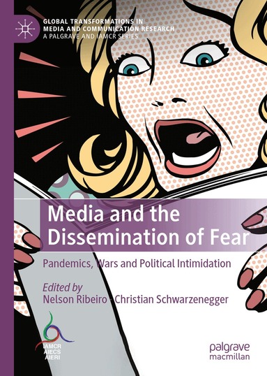 Nelson Ribeiro, Christian Schwarzenegger - Media and the Dissemination of Fear, Inbunden