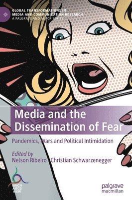 bokomslag Media and the Dissemination of Fear