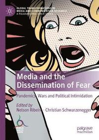 bokomslag Media and the Dissemination of Fear