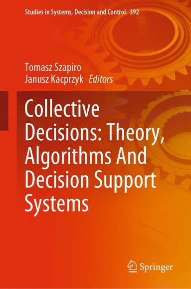 bokomslag Collective Decisions: Theory, Algorithms And Decision Support Systems