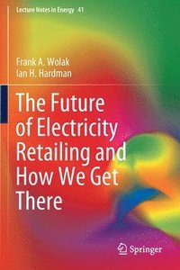 bokomslag Future of Electricity Retailing and How We Get There