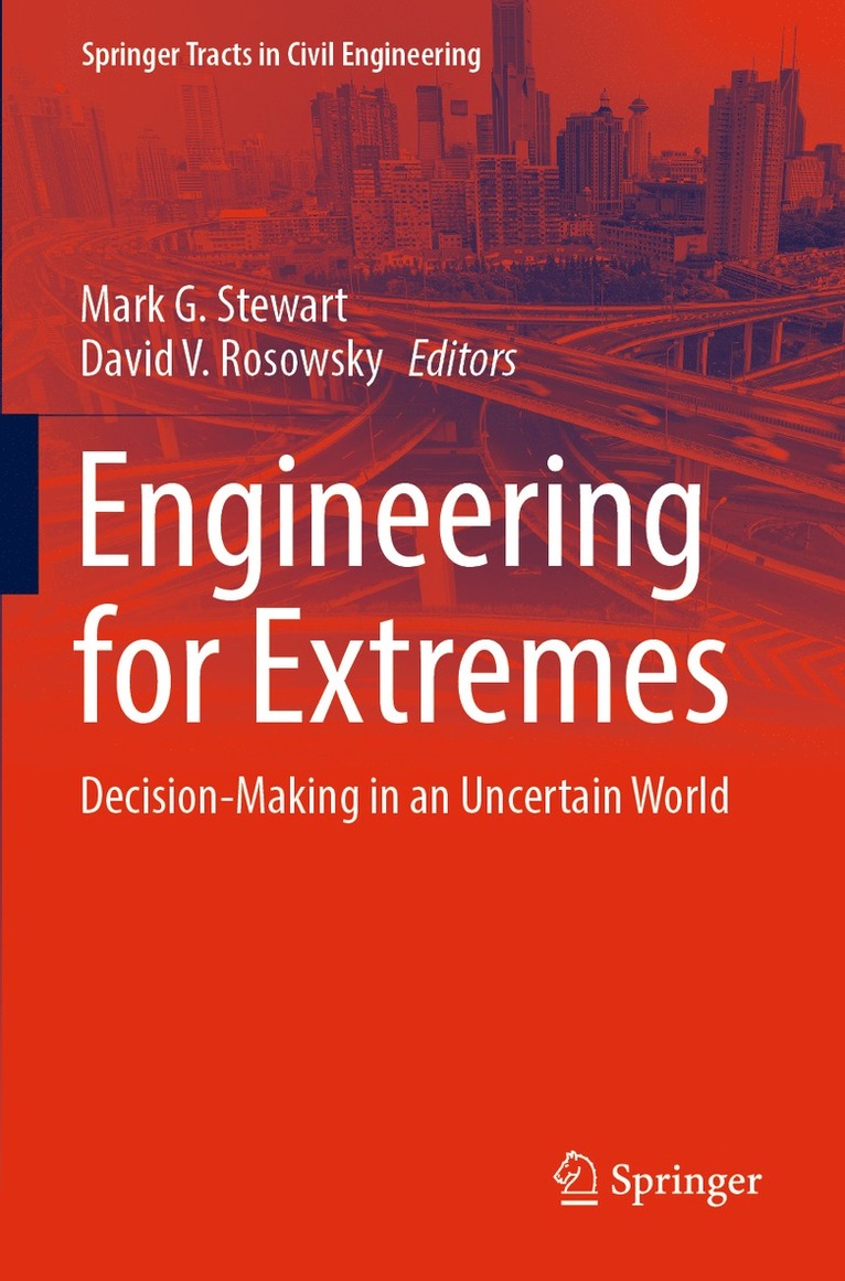 Mark G. Stewart, David V. Rosowsky - Engineering for Extremes, Häftad