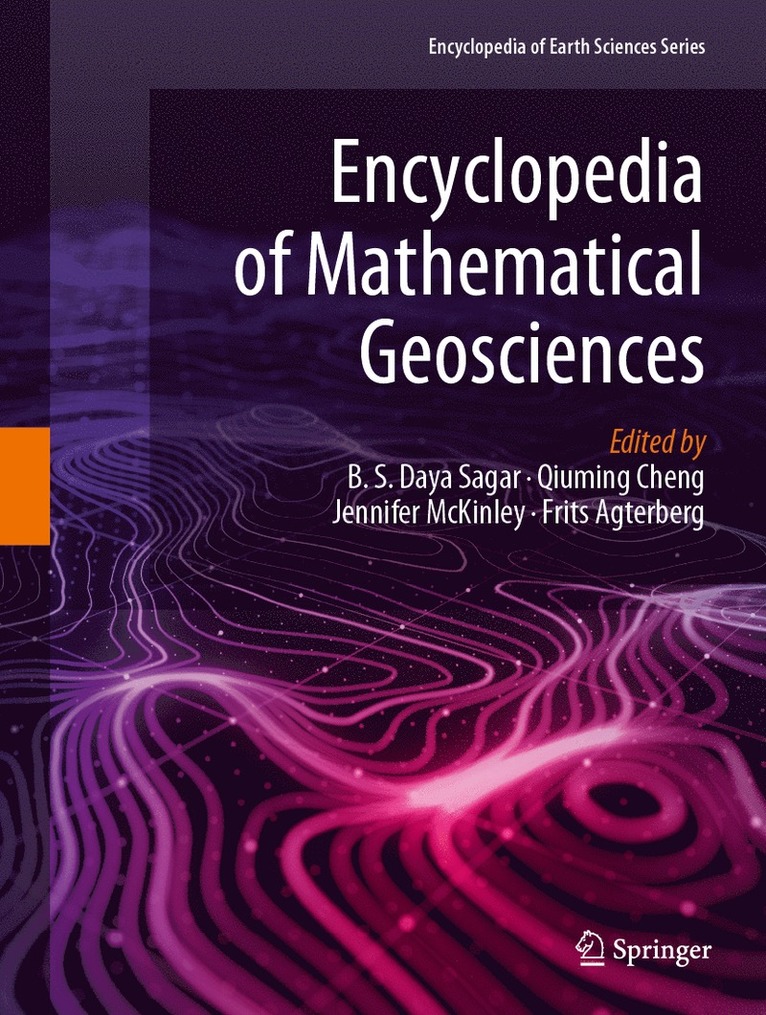 B. S. Daya Sagar, Qiuming Cheng, Jennifer McKinley, Frits Agterberg, Jennifer Mckinley - Encyclopedia of Mathematical Geosciences, Inbunden