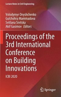 bokomslag Proceedings of the 3rd International Conference on Building Innovations