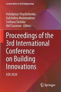 bokomslag Proceedings of the 3rd International Conference on Building Innovations